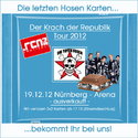 BALD EINSENDESCHLUSS: 3X2 KARTEN FÜR DIE TOTEN HOSEN, 19.12.2012 NÜRNBERG-ARENA