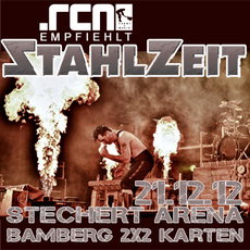 STILVOLL WELTUNTERGANG FEIERN: 2X2 KARTEN FÜR DIE STAHLZEIT-MONSTERSHOW AM 21.12. BAMBERG, STECHERT ARENA