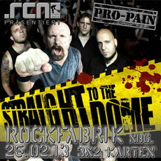 DEMNÄCHST EINSENDESCHLUSS: .rcn präsentiert: PRO-PAIN, Montag, 25.02.2013, Nürnberg, Rockfabrik (Underground)