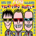 BALD EINSENDESCHLUSS: .rcn präsentiert  THE TOY DOLLS, Dienstag, 05.03.2013 WÜ-POSTHALLE