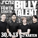 DEMNÄCHST EINSENDESCHLUSS: .rcn präsentiert: BILLY TALENT, Dienstag, 30.04.2013, FÜ-STADTHALLE