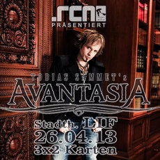 DEMNÄCHST EINSENDESCHLUSS: .rcn präsentiert: AVANTASIA, Freitag, 26.04.2013, LIF-STADTHALLE