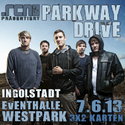 DEMNÄCHST EINSENDESCHLUSS: .rcn präsentiert: PARKWAY DRIVE, FR. 7.6. INGOLSTADT, EVENTHALLE WESTPARK