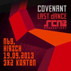 DEMNÄCHST EINSENDESCHLUSS: .rcn präsentiert: COVENANT, 19.9.2013, HIRSCH-NÜRNBERG