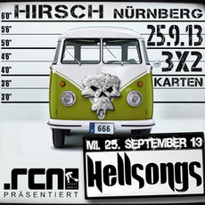 HEUTE EINSENDESCHLUSS: .rcn präsentiert: HELLSONGS, MI 25.9.2013 HIRSCH NBG.