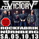 BALD EINSENDESCHLUSS: .rcn präsentiert: VICTORY, SAMST. 5.10.2013, ROFA-UNDERGROUND NÜRNBERG