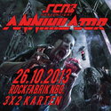 DEMNÄCHST EINSENDESCHLUSS, .rcn präs.: ANNIHILATOR, SA. 26.10.2013 ROFA NBG.