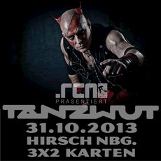 DEMNÄCHST EINSENDESCHLUSS, .rcn präs.: TANZWUT, DO. 31.10.2013 HIRSCH NBG.