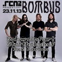 DEMNÄCHST EINSENDESCHLUSS, .rcn präsentiert.: BOMBUS, SA. 23.11.2013 SCHWEINF.-STATTBAHNHOF