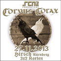 DEMNÄCHST EINSENDESCHLUSS, .rcn präsentiert.: CORVUS CORAX, MI 27.11.2013, HIRSCH-NBG.