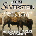 BALD EINSENDESCHLUSS: .rcn präsentiert: SILVERSTEIN, SA, 07.12.2013, HIRSCH NÜRNBERG