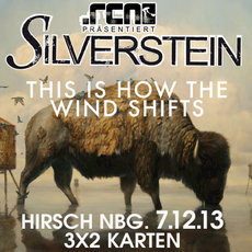 BALD EINSENDESCHLUSS: .rcn präsentiert: SILVERSTEIN, SA, 07.12.2013, HIRSCH NÜRNBERG