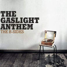 THE GASLIGHT ANTHEM: NEUES ALBUM "THE B-SIDES" AB 28. JANUAR 2014 IM HANDEL