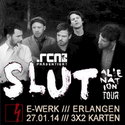 DEMNÄCHST EINSENDESCHLUSS, .rcn präsentiert.: SLUT, MO. 27.01.2014, ERLANGEN, E-WERK