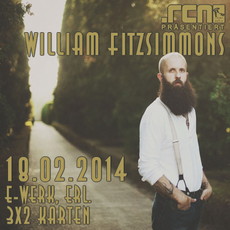 DEMNÄCHST EINSENDESCHLUSS, .rcn präsentiert: WILLIAM FITZSIMMONS, DI. 18.02.2014, E-WERK, ERLANGEN