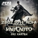 DEMNÄCHST EINSENDESCHLUSS, .rcn präsentiert: VAN CANTO, SO. 23.02.2014, NBG. ROCKFABRIK