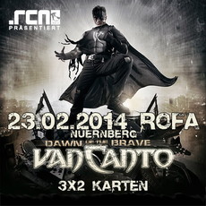 DEMNÄCHST EINSENDESCHLUSS, .rcn präsentiert: VAN CANTO, SO. 23.02.2014, NBG. ROCKFABRIK