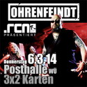 DEMNÄCHST EINSENDESCHLUSS, .rcn präsentiert: OHRENFEINDT. DO, 6.3.14 WÜRZBURG, POSTHALLE