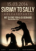 DIESES WOCHENENDE IM KON71-NÜRNBERG: DJ-SET MIT ERIC FISH VON SUBWAY TO SALL AM SAMSTAG, 15. MÄRZ 2014