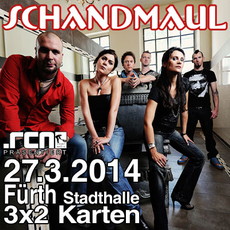 DEMNÄCHST EINSENDESCHLUSS, .rcn präsentiert: SCHANDMAUL, 27.3.14 STADTHALLE FÜ