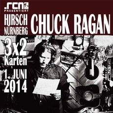 DEMNÄCHST EINSENDESCHLUSS: CHUCK RAGAN, SO. 01.06.2014, HIRSCH-NBG
