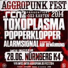 DEMNÄCHST EINSENDESCHLUSS: AGGROPUNK FEST 2014, SA. 28.06.2014, K4 FESTSAAL, NBG.