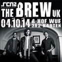 DEMNÄCHST EINSENDESCHLUSS: .rcn präsentiert THE BREW, SA. 04.10. 2014, B-HOF, WÜRZBURG