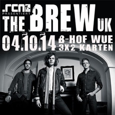 DEMNÄCHST EINSENDESCHLUSS: .rcn präsentiert THE BREW, SA. 04.10. 2014, B-HOF, WÜRZBURG