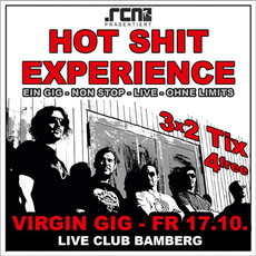 DEMNÄCHST EINSENDESCHLUSS: .rcn präsentiert HOT SHIT EXPERIENCE, FR. 17.10.2014, BAMBERG, LIVE CLUB