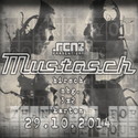DEMNÄCHST EINSENDESCHLUSS: .rcn präsentiert MUSTASCH, MI. 29.10.2014