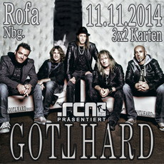 DEMNÄCHST EINSENDESCHLUSS: GOTTHARD, DI. 11.11.2014 NBG. ROCKFABRIK