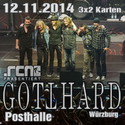 DEMNÄCHST EINSENDESCHLUSS: GOTTHARD, MI. 12.11.2014 WÜRZBURG, POSTHALLE