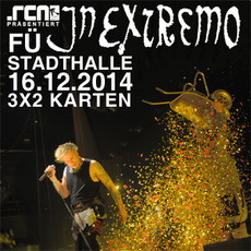 DEMNÄCHST EINSENDESCHLUSS: .rcn präsentiert: IN EXTREMO, DI 16.12.2014 FÜRTH STADTHALLE