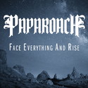 SO IST DAS STAR FM ALBUM DER WOCHE: PAPA ROACH – FACE EVERYTHING AND RISE