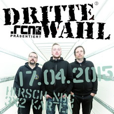 DEMNÄCHST EINSENDESCHLUSS: .rcn präsentiert: DRITTE WAHL, FR 17.04.2015, HIRSCH-NÜRNBERG
