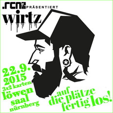KONZERT DANIEL WIRTZ AM DI. 22.09.2015: VOM HIRSCH IN DEN LÖWENSAAL HOCHVERLEGT. .rcn PRÄSENTIERT...
