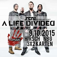 BALD EINSENDESCHLUSS, .rcn präsentiert: A LIFE DIVIDED, FR. 09.10.2015, NBG-HIRSCH