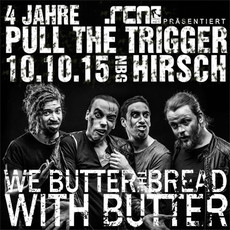 .rcn präsentiert: WE BUTTER THE BREAD WITH BUTTER