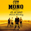 DEMNÄCHST EINSENDESCHLUSS: .rcn präsentiert: MONO INC., DO. 12.11.2015 NBG.-HIRSCH