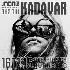 HEUTE EINSENDESCHLUSS: .rcn präsentiert KADAVAR, MI 16.12.2015, NÜRNBERG-HIRSCH