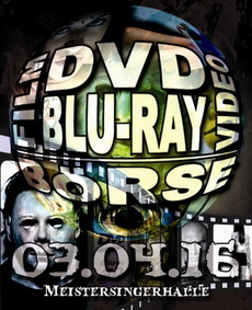 .rcn empfiehlt ZUM WOCHENENDE: FILM-DVD-BLURAY-BÖRSE, SONNTAG 03.04.2015, MEISTERSINGERHALLE, NÜRNBERG AB 11 UHR