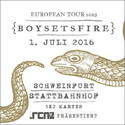 DEMNÄCHST EINSENDESCHLUSS: .rcn präsentiert: BOYSETSFIRE, FR. 01.07.2016, SW-STATTBAHNHOF (AUSVERKAUFT)