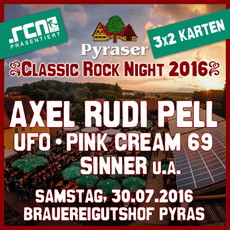 DEMNÄCHST EINSENDESCHLUSS: .rcn präsentiert: PYRASER CLASSIC ROCK NIGHT, SA. 30.07.2016, BRAUEREIGUTSHOF PYRAS