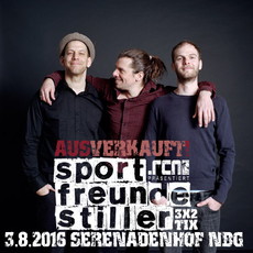 MORGEN MITTAG EINSENDESCHLUSS: .rcn präsentiert: SPORTFREUNDE STILLER, 03.08.2016, NBG. SERENADENHOF