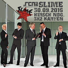 MORGEN EINSENDESCHLUSS: .rcn präsentiert: SLIME, FR. 30.09.2016, NBG.-HIRSCH