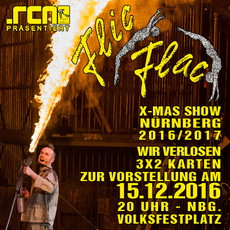 MORGEN EINSENDESCHLUSS: CIRCUS FLIC FLAC IN NÜRNBERG, VORSTELLUNG AM DONNERSTAG - WIR VERLOSEN 3X2 KARTEN