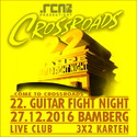 MITTWOCH EINSENDESCHLUSS: .rcn präsentiert: 22. GUITAR FIGHT NIGHT 2016, DI. 27.12.2016, BAMBERG-LIVE CLUB