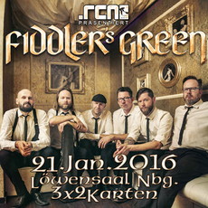 MORGEN EINSENDESCHLUSS: .rcn präsentiert: FIDDLER'S GREEN, SA. 21.01.2017, NÜRNBERG LÖWENSAAL