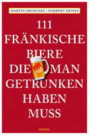 BUCHREZI TRINKFÜHRER: 111 FRÄNKISCHE BIERE DIE MAN GETRUNKEN HABEN MUSS