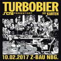 BALD EINSENDESCHLUSS: .rcn präsentiert: TURBOBIER, FR. 10.02.2017, Z-BAU-NÜRNBERG